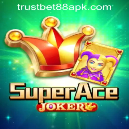 Dive into the Exciting World of SuperAceJoker at TRUSTBET88 CASINO