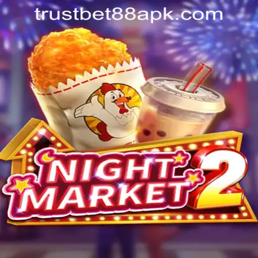 Exploring NightMarket2: The Vibrant World of TRUSTBET88 CASINO