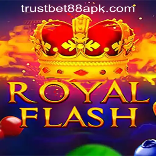 Exploring the Thrills of RoyalFlash at TRUSTBET88 CASINO