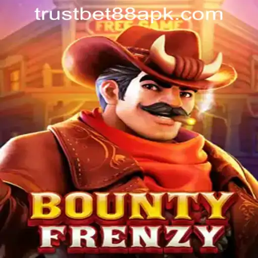 BountyFrenzy: An Exciting New Adventure at TRUSTBET88 Casino