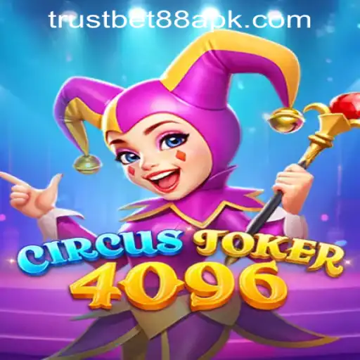 CircusJoker4096: An Exciting New Game at TRUSTBET88 CASINO